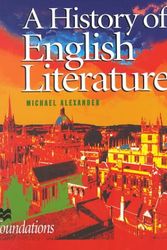 Cover Art for 9780333913970, A History of English Literature by Michael Alexander