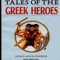 Cover Art for 9780786195305, Tales of the Greek Heroes by Roger Lancelyn Green