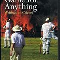 Cover Art for 9781863953092, Game for Anything by Gideon Haigh