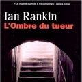 Cover Art for 9782268041216, L'Ombre Du Tueur by Ian Rankin