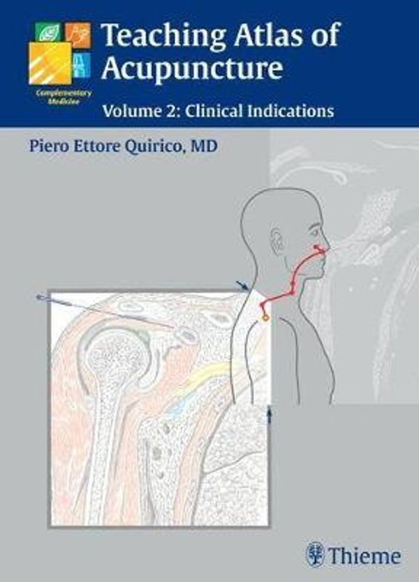 Cover Art for 9783131412614, Teaching Atlas of Acupuncture: Clinical Indications v. 2 by Piero Ettore Quirico