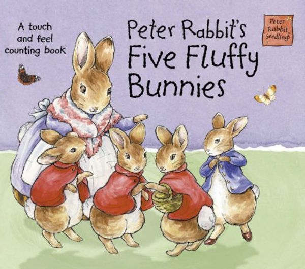 Cover Art for 9780723253549, Peter Rabbit's Five Fluffy Bunnies by Beatrix Potter