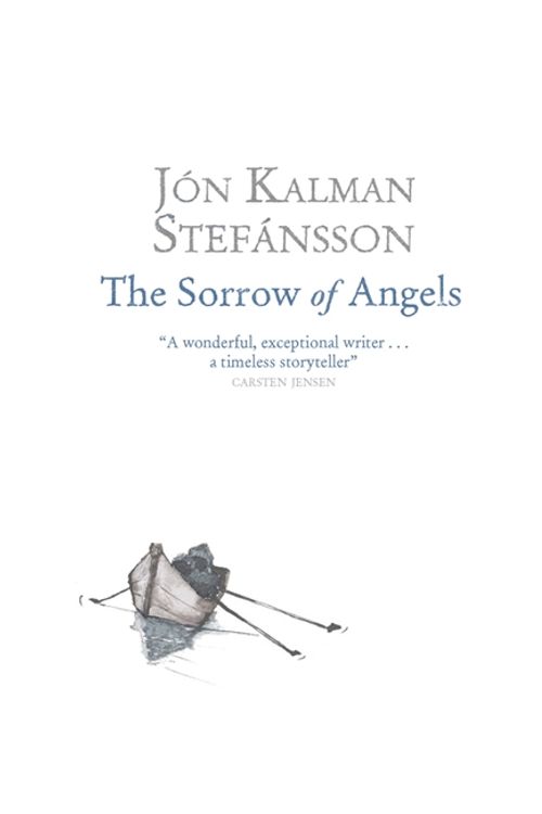 Cover Art for 9780857051653, The Sorrow of Angels by Jón Kalman Stefánsson