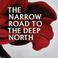 Cover Art for 9780857981486, The Narrow Road to the Deep North by Richard Flanagan