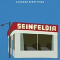 Cover Art for 9781410490711, Seinfeldia: How a Show about Nothing Changed Everything by Jennifer Keishin Armstrong