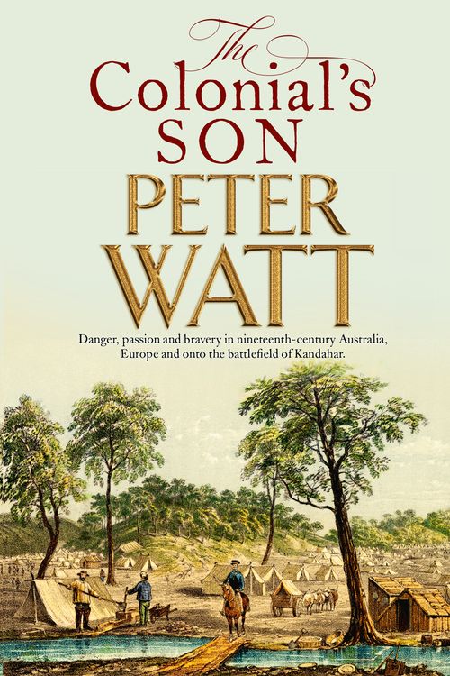 Cover Art for 9781760986575, The Colonial's Son by Peter Watt