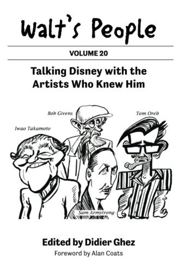 Cover Art for 9781683901037, Walt's People: Talking Disney with the Artists Who Knew Him: Volume 20 by Didier Ghez