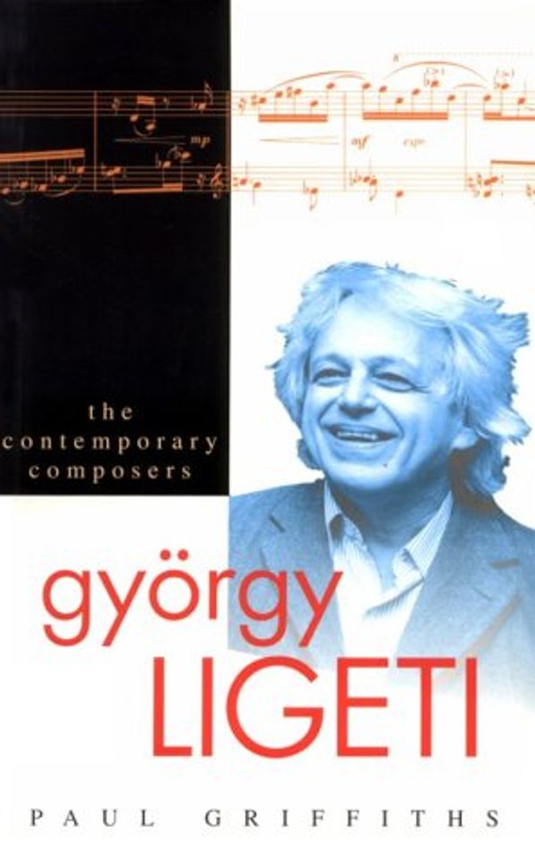 Cover Art for 9781861050588, Gyorgy Ligeti by Paul Griffiths