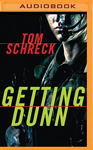 Cover Art for 9781531882105, Getting Dunn by Tom Schreck