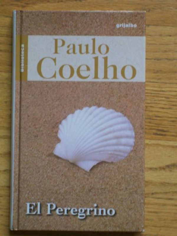 Cover Art for 9789700515670, El peregrino (Spanish Edition) by Paulo Coelho