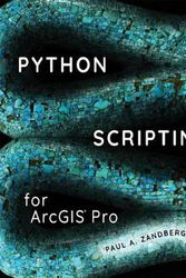 Cover Art for 9781589484993, Python Scripting for Arcgis Pro by Paul A. Zandbergen