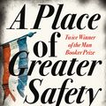 Cover Art for 9780007354849, A Place of Greater Safety by Hilary Mantel