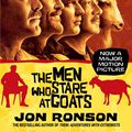 Cover Art for 9780330375481, The Men Who Stare at Goats by Jon Ronson