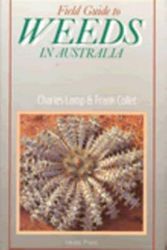 Cover Art for 9780909605537, FIELD GUIDE TO WEEDS IN AUSTRALIA by C. A. Lamp
