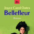 Cover Art for 9783423208833, Bellefleur by Joyce Carol Oates, Elisabeth Schnack
