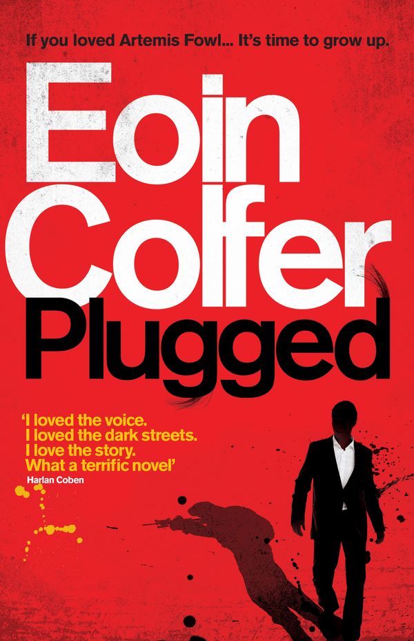 Cover Art for 9780755380015, Plugged by Eoin Colfer