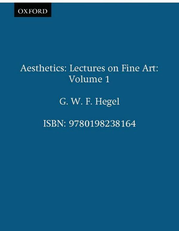 Cover Art for 9780198238164, Aesthetics: v.1 by G. W. F. Hegel