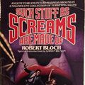 Cover Art for 9780345279965, Such Stuff As Screams Are Made Of by Robert Bloch