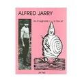 Cover Art for 9780838640074, Alfred Jarry by Jill Fell