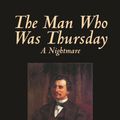 Cover Art for 9780809592555, The Man Who Was Thursday, a Nightmare by G. K. Chesterton