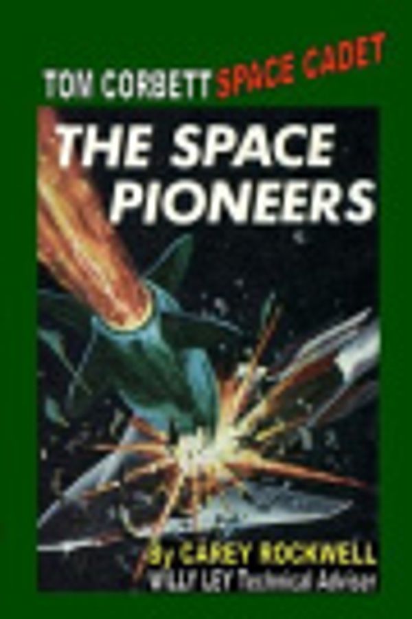 Cover Art for 9781448618910, The Space Pioneers by Carey Rockwell