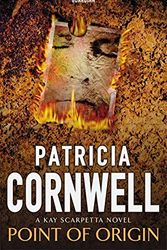 Cover Art for 9780316644396, POINT OF ORIGIN. by Patricia Cornwell