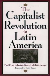 Cover Art for 9780195111767, The Capitalist Revolution in Latin America by Paul Craig Roberts