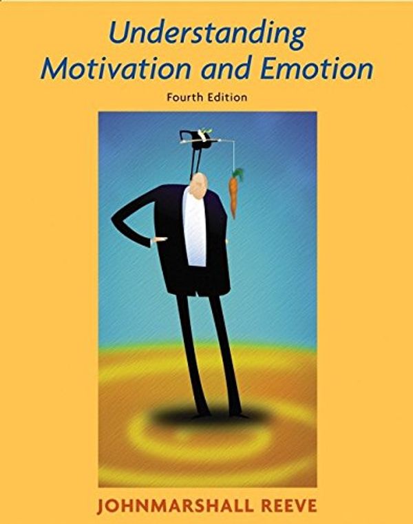 Cover Art for 9780471456193, Understanding Motivation and Emotion by Johnmarshall Reeve