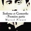 Cover Art for 9781505686098, Sodome Et Gomorrhe - Premiere Partie by Marcel Proust
