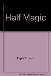 Cover Art for 9780606035088, Half Magic by Edward Eager