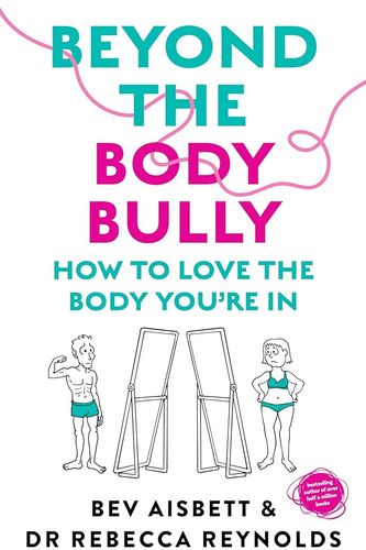 Cover Art for 9781460764626, Beyond the Body Bully by Bev Aisbett