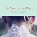 Cover Art for 9781509869367, The Woman in White (Macmillan Collector's Library) by Wilkie Collins