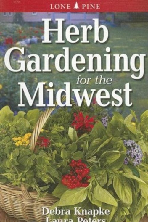 Cover Art for 9789768200389, Herb Gardening for the Midwest by Debra Knapke