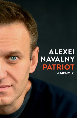 Cover Art for 9780593320969, Patriot by Alexei Navalny