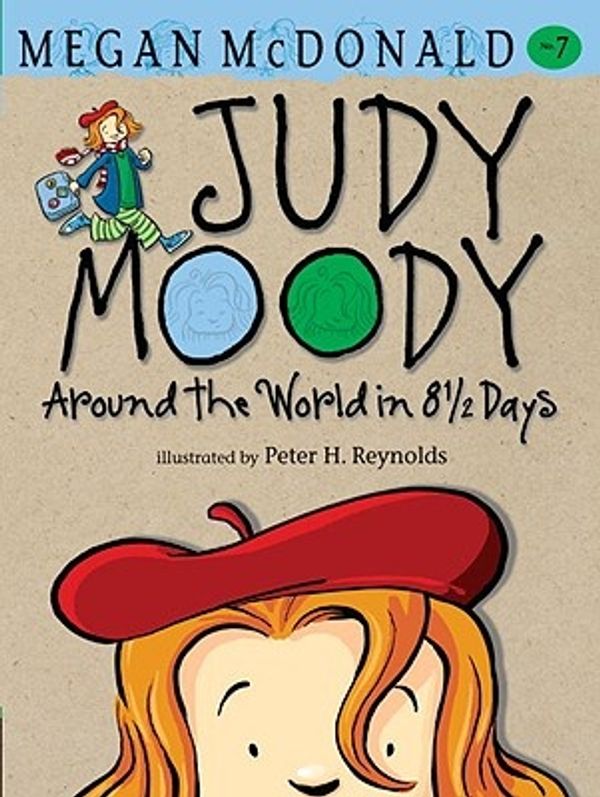 Cover Art for 9780763648633, Judy Moody Around the World in 8 1/2 Days by Megan McDonald