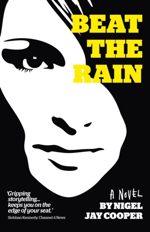 Cover Art for 9781785353642, Beat the Rain by Nigel Jay Cooper