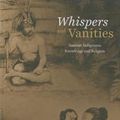 Cover Art for 9781775501602, Whispers and Vanities by Tupuloa Tufuga Efi, Maualaivao Albert Wendt, Vitolia Moa, Jenny Plane Te Paa Daniel