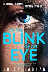 Cover Art for 9781398511170, In The Blink of An Eye by Jo Callaghan