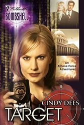 Cover Art for 9780373513567, Target: An Athena Force Adventure (Silhouette Bombshell) by Cindy Dees