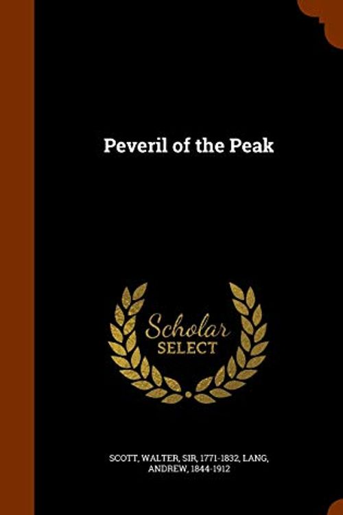 Cover Art for 9781344724548, Peveril of the Peak by Walter Scott, Andrew Lang