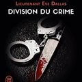Cover Art for B09HLF2C7F, Lieutenant Eve Dallas (Tome 18) - Division du crime (French Edition) by Nora Roberts