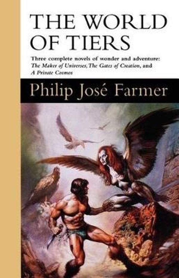 Cover Art for 9780312857615, The World of Tiers by Philip Jose Farmer