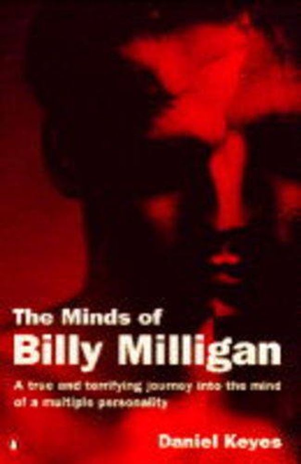 Cover Art for 9780140172669, The Minds of Billy Milligan by Daniel Keyes