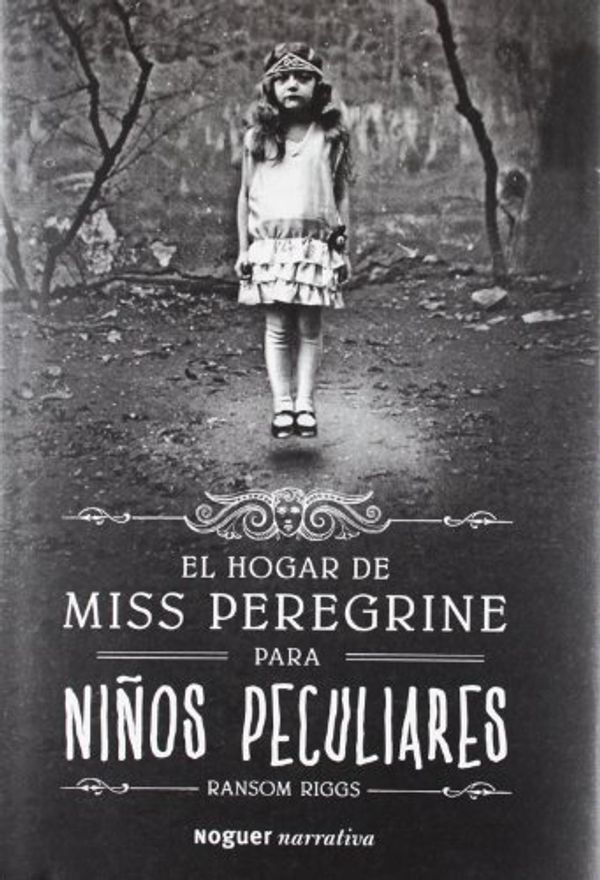 Cover Art for 9788467253153, El Hogar De Miss Peregrine Para Niños Peculiares by Ransom Riggs
