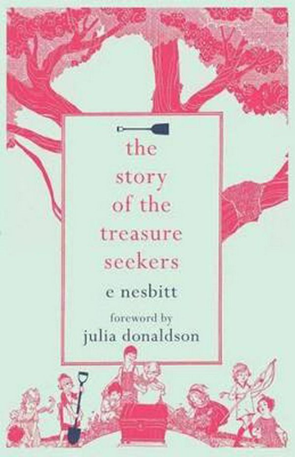 Cover Art for 9781843914747, The Story of the Treasure Seekers by E. Nesbit