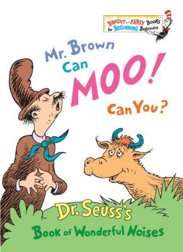 Cover Art for 9780394906225, Mr. Brown Can Moo! Can You? (Bright & Early Book) by Dr. Seuss