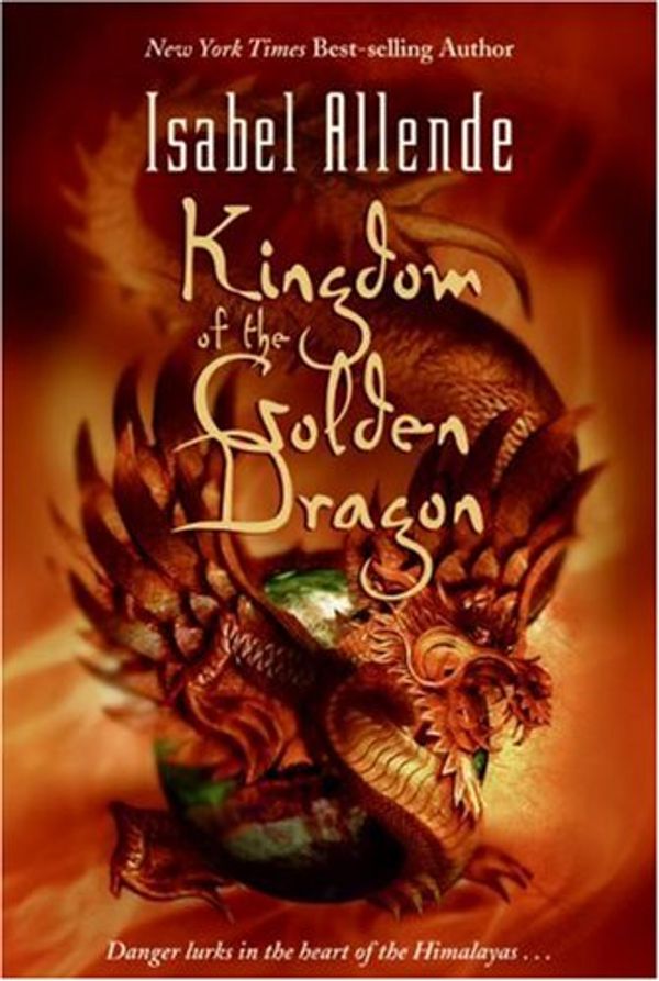 Cover Art for 9780007177479, The Kingdom of the Golden Dragon by Isabel Allende