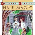 Cover Art for 9780152330811, Half Magic [Paperback] by Edward Eager