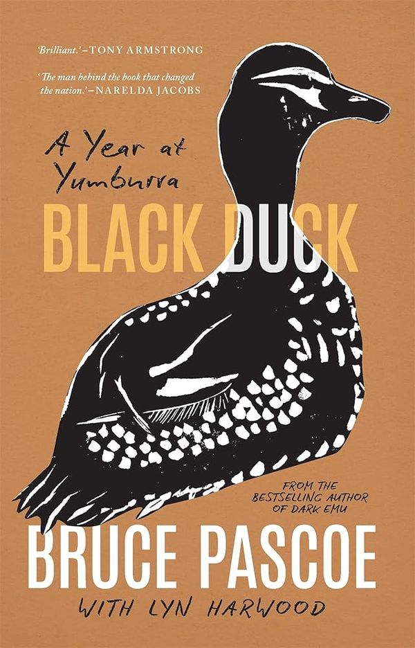 Cover Art for 9781760763114, Black Duck: A Year at Yumburra by Bruce Pascoe