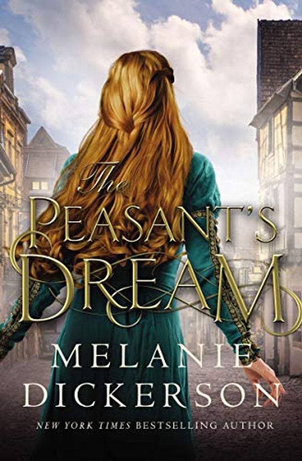 Cover Art for B081MQ83YG, The Peasant's Dream by Melanie Dickerson